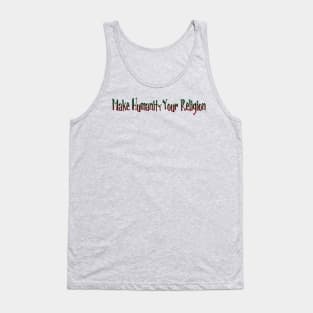 Make Humanity Your Religion - Front Tank Top